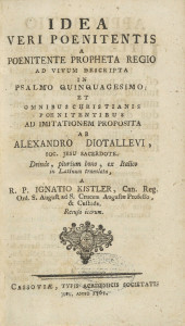 A poenitente propheta regio ad vivum descripta in psalmo quiquagesimi ... / Alexandro Diotallevi; R.P. Ignatio Kistler